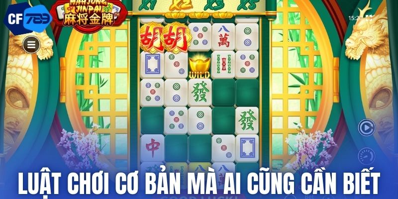 Luật chơi cơ bản mà ai cũng cần biết